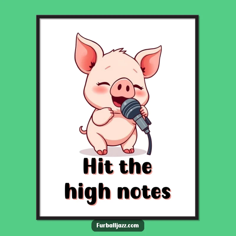 Funny Piglet Singing Poster: Adorable and Hilarious Wall Art Gift for Music Lovers