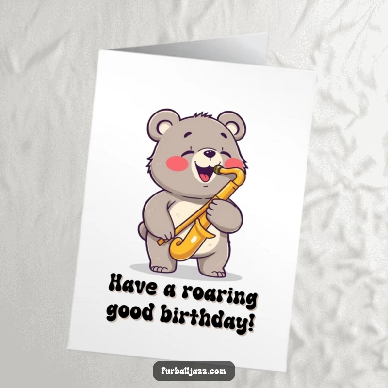 Funny Free Printable Bear Saxophone Birthday Card: A bear jamming on a sax, sending joyful birthday blues and good vibes.