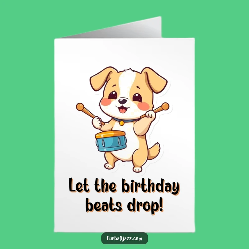 Free Printable Birthday Card: Energetic Dog Drums, Fun Downloadable Gift for Pet Lovers