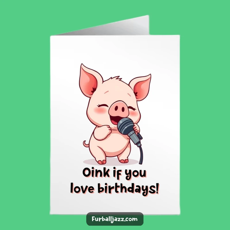 Free Printable Birthday Card: Singing Piglet Microphone Fun for a Hilarious Downloadable Gift