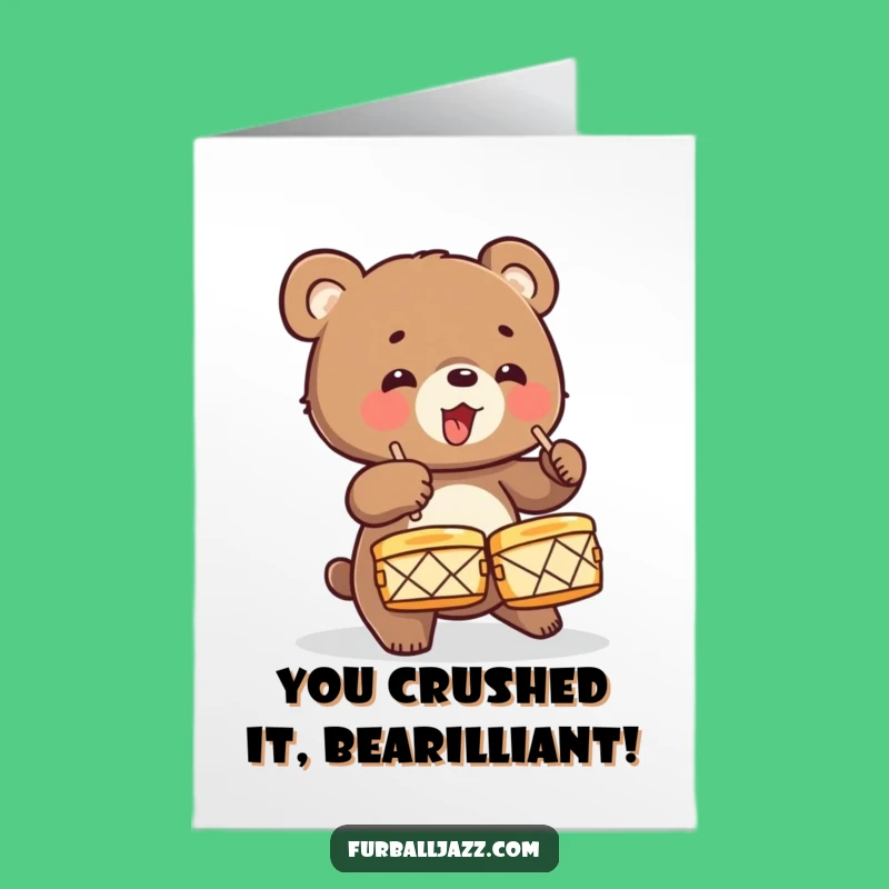 Free Printable Bear Cub Congrats Card: Drumming Bear Downloadable Funny Gift!