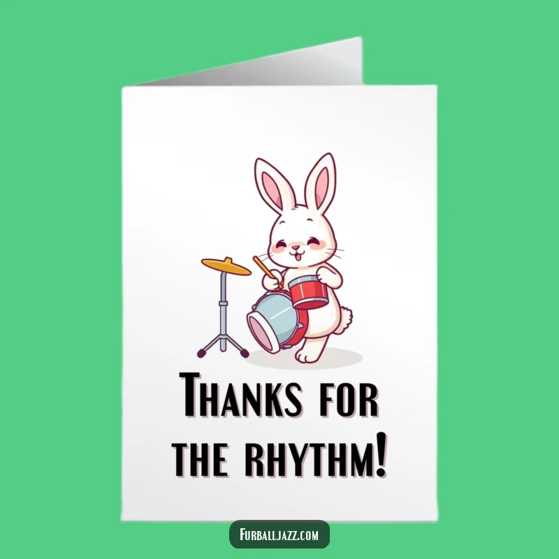 Free Printable Bunny Drummer Thank You Card - Hilarious Downloadable Rhythm of Gratitude